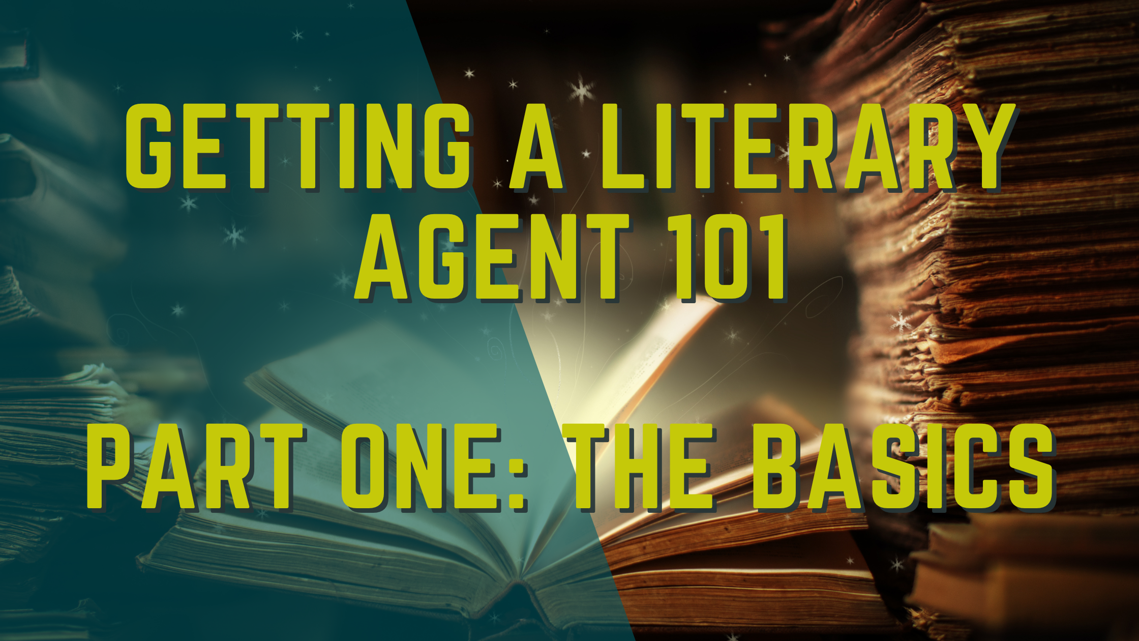 Getting a Literary Agent 101: The Basics