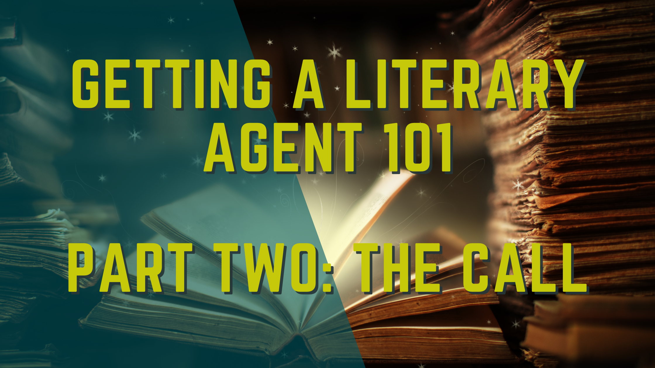 Getting a Literary Agent 101: The Call